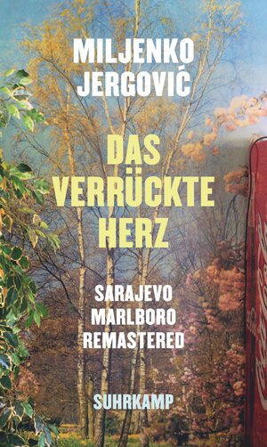 Buchcover Das verrückte Herz | Miljenko Jergović | EAN 9783518431962 | ISBN 3-518-43196-X | ISBN 978-3-518-43196-2