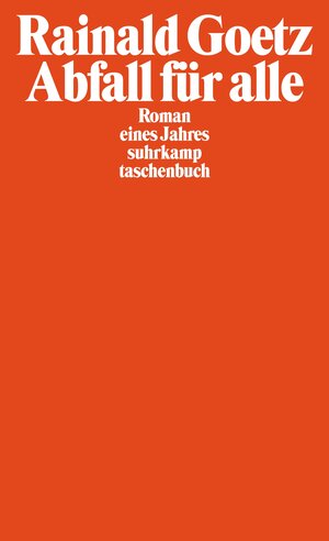 Abfall für alle: Roman eines Jahres (suhrkamp taschenbuch)