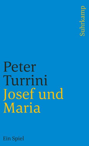 Josef und Maria: Ein Spiel (suhrkamp taschenbuch)