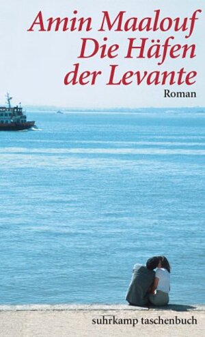 Buchcover Die Häfen der Levante | Amin Maalouf | EAN 9783518456149 | ISBN 3-518-45614-8 | ISBN 978-3-518-45614-9