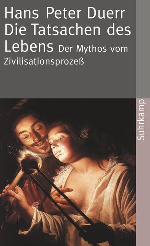 Buchcover Der Mythos vom Zivilisationsprozeß | Hans Peter Duerr | EAN 9783518456712 | ISBN 3-518-45671-7 | ISBN 978-3-518-45671-2