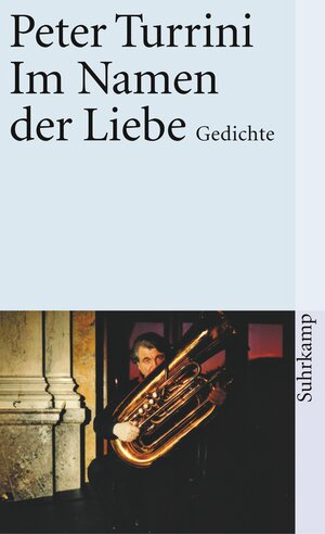 Buchcover Im Namen der Liebe | Peter Turrini | EAN 9783518457054 | ISBN 3-518-45705-5 | ISBN 978-3-518-45705-4