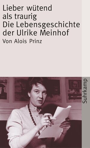 Buchcover Lieber wütend als traurig | Alois Prinz | EAN 9783518457252 | ISBN 3-518-45725-X | ISBN 978-3-518-45725-2