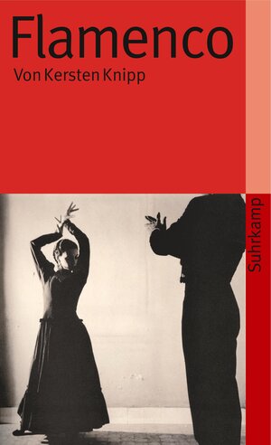 Buchcover Flamenco | Kersten Knipp | EAN 9783518458242 | ISBN 3-518-45824-8 | ISBN 978-3-518-45824-2