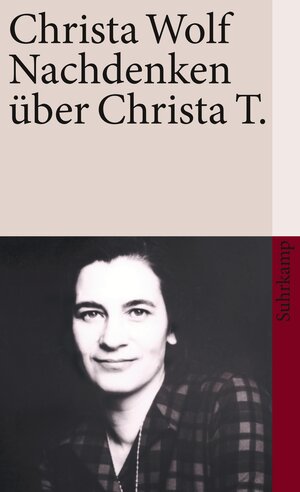 Buchcover Nachdenken über Christa T. | Christa Wolf | EAN 9783518459133 | ISBN 3-518-45913-9 | ISBN 978-3-518-45913-3