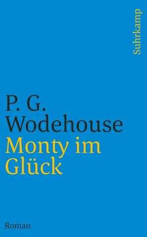 Buchcover Monty im Glück | P. G. Wodehouse | EAN 9783518459454 | ISBN 3-518-45945-7 | ISBN 978-3-518-45945-4