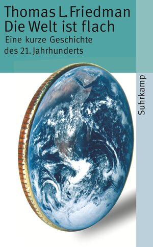 Buchcover Die Welt ist flach | Thomas L. Friedman | EAN 9783518459645 | ISBN 3-518-45964-3 | ISBN 978-3-518-45964-5