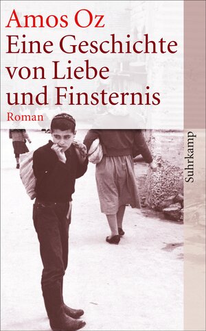 Buchcover Eine Geschichte von Liebe und Finsternis | Amos Oz | EAN 9783518459683 | ISBN 3-518-45968-6 | ISBN 978-3-518-45968-3