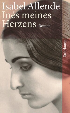 Buchcover Inés meines Herzens | Isabel Allende | EAN 9783518460351 | ISBN 3-518-46035-8 | ISBN 978-3-518-46035-1