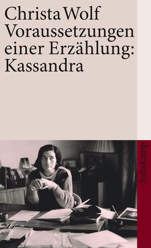 Buchcover Voraussetzungen einer Erzählung: Kassandra | Christa Wolf | EAN 9783518460535 | ISBN 3-518-46053-6 | ISBN 978-3-518-46053-5