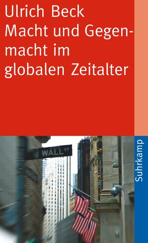 Buchcover Macht und Gegenmacht im globalen Zeitalter | Ulrich Beck | EAN 9783518460993 | ISBN 3-518-46099-4 | ISBN 978-3-518-46099-3