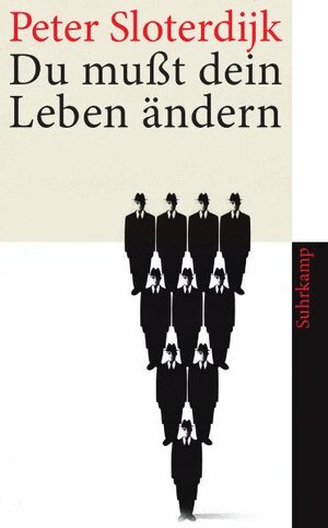 Buchcover Du mußt dein Leben ändern | Peter Sloterdijk | EAN 9783518462102 | ISBN 3-518-46210-5 | ISBN 978-3-518-46210-2