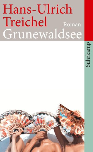 Buchcover Grunewaldsee | Hans-Ulrich Treichel | EAN 9783518462447 | ISBN 3-518-46244-X | ISBN 978-3-518-46244-7