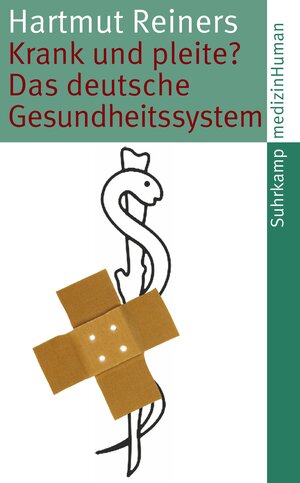 Buchcover Krank und pleite? | Hartmut Reiners | EAN 9783518462478 | ISBN 3-518-46247-4 | ISBN 978-3-518-46247-8