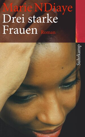 Buchcover Drei starke Frauen | Marie NDiaye | EAN 9783518462584 | ISBN 3-518-46258-X | ISBN 978-3-518-46258-4