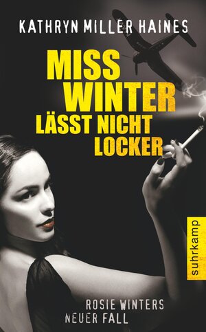 Buchcover Miss Winter lässt nicht locker | Kathryn Miller Haines | EAN 9783518462645 | ISBN 3-518-46264-4 | ISBN 978-3-518-46264-5