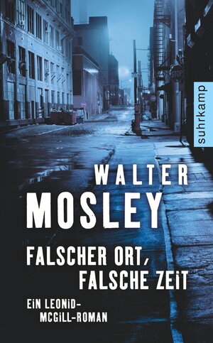 Buchcover Falscher Ort, falsche Zeit | Walter Mosley | EAN 9783518462874 | ISBN 3-518-46287-3 | ISBN 978-3-518-46287-4
