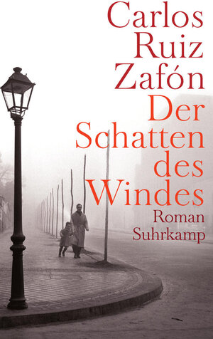 Buchcover Der Schatten des Windes | Carlos Ruiz Zafón | EAN 9783518463772 | ISBN 3-518-46377-2 | ISBN 978-3-518-46377-2