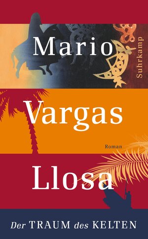 Buchcover Der Traum des Kelten | Mario Vargas Llosa | EAN 9783518463802 | ISBN 3-518-46380-2 | ISBN 978-3-518-46380-2