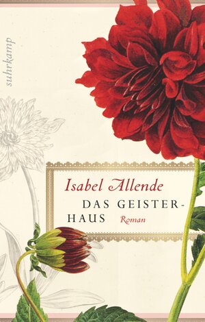 Buchcover Das Geisterhaus | Isabel Allende | EAN 9783518463857 | ISBN 3-518-46385-3 | ISBN 978-3-518-46385-7
