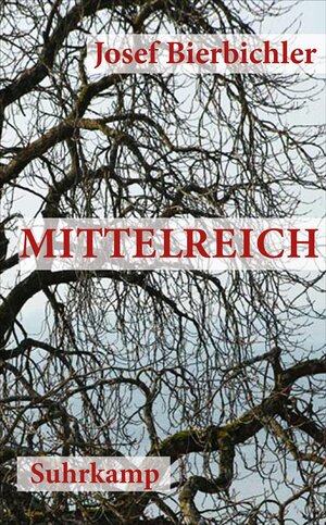 Buchcover Mittelreich | Josef Bierbichler | EAN 9783518464083 | ISBN 3-518-46408-6 | ISBN 978-3-518-46408-3