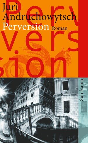 Buchcover Perversion | Juri Andruchowytsch | EAN 9783518464090 | ISBN 3-518-46409-4 | ISBN 978-3-518-46409-0
