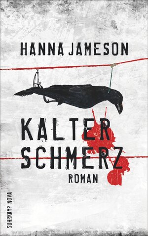 Buchcover Kalter Schmerz | Hanna Jameson | EAN 9783518464106 | ISBN 3-518-46410-8 | ISBN 978-3-518-46410-6