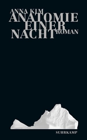 Buchcover Anatomie einer Nacht | Anna Kim | EAN 9783518464786 | ISBN 3-518-46478-7 | ISBN 978-3-518-46478-6