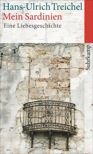 Buchcover Mein Sardinien | Hans-Ulrich Treichel | EAN 9783518464960 | ISBN 3-518-46496-5 | ISBN 978-3-518-46496-0