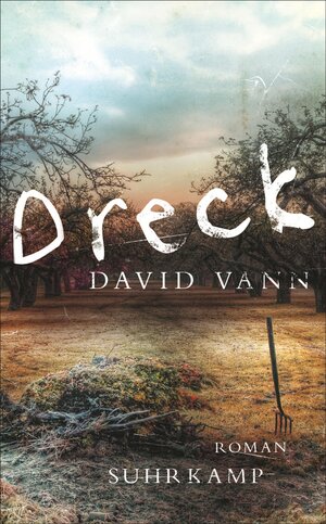 Buchcover Dreck | David Vann | EAN 9783518465332 | ISBN 3-518-46533-3 | ISBN 978-3-518-46533-2