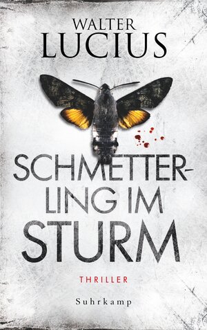 Buchcover Schmetterling im Sturm | Walter Lucius | EAN 9783518465448 | ISBN 3-518-46544-9 | ISBN 978-3-518-46544-8