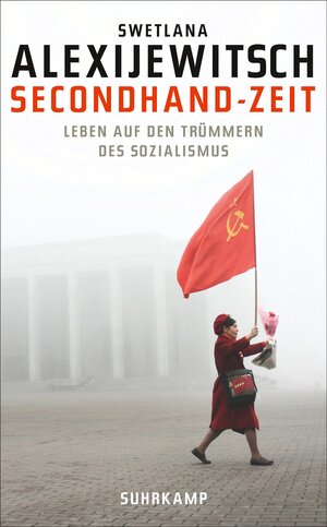 Buchcover Secondhand-Zeit | Swetlana Alexijewitsch | EAN 9783518465721 | ISBN 3-518-46572-4 | ISBN 978-3-518-46572-1