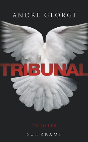 Buchcover Tribunal | André Georgi | EAN 9783518465943 | ISBN 3-518-46594-5 | ISBN 978-3-518-46594-3