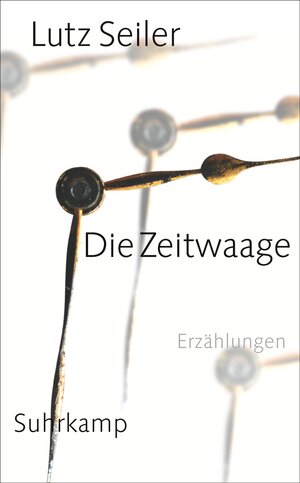Buchcover Die Zeitwaage | Lutz Seiler | EAN 9783518466285 | ISBN 3-518-46628-3 | ISBN 978-3-518-46628-5