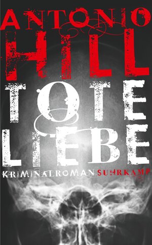 Buchcover Tote Liebe | Antonio Hill | EAN 9783518466438 | ISBN 3-518-46643-7 | ISBN 978-3-518-46643-8