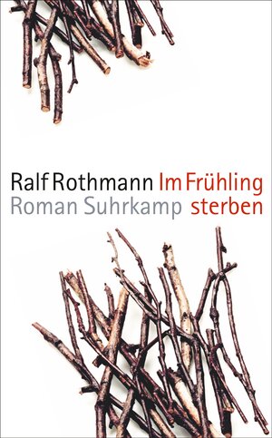 Buchcover Im Frühling sterben | Ralf Rothmann | EAN 9783518466803 | ISBN 3-518-46680-1 | ISBN 978-3-518-46680-3