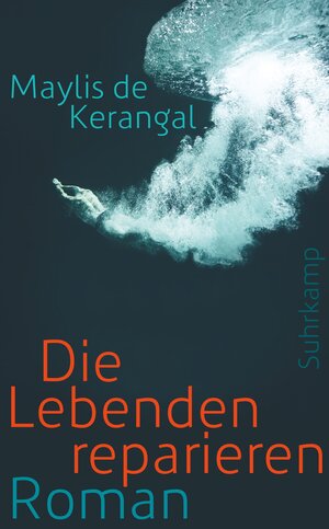 Buchcover Die Lebenden reparieren | Maylis de Kerangal | EAN 9783518466889 | ISBN 3-518-46688-7 | ISBN 978-3-518-46688-9