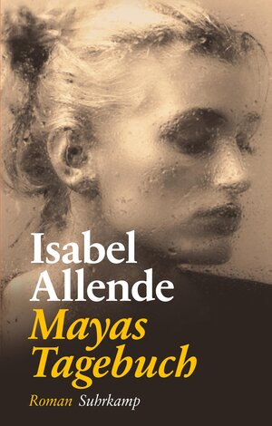 Buchcover Mayas Tagebuch | Isabel Allende | EAN 9783518467039 | ISBN 3-518-46703-4 | ISBN 978-3-518-46703-9