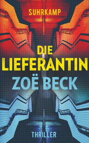 Buchcover Die Lieferantin | Zoë Beck | EAN 9783518467756 | ISBN 3-518-46775-1 | ISBN 978-3-518-46775-6