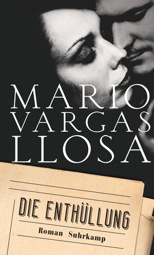 Buchcover Die Enthüllung | Mario Vargas Llosa | EAN 9783518468043 | ISBN 3-518-46804-9 | ISBN 978-3-518-46804-3