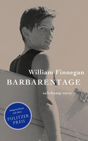 Buchcover Barbarentage | William Finnegan | EAN 9783518468739 | ISBN 3-518-46873-1 | ISBN 978-3-518-46873-9