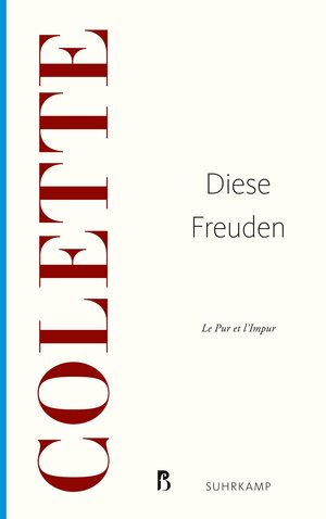 Buchcover Diese Freuden | Colette | EAN 9783518469095 | ISBN 3-518-46909-6 | ISBN 978-3-518-46909-5
