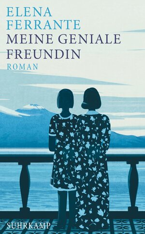 Buchcover Meine geniale Freundin | Elena Ferrante | EAN 9783518469309 | ISBN 3-518-46930-4 | ISBN 978-3-518-46930-9