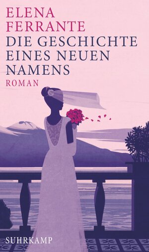 Buchcover Die Geschichte eines neuen Namens | Elena Ferrante | EAN 9783518469521 | ISBN 3-518-46952-5 | ISBN 978-3-518-46952-1