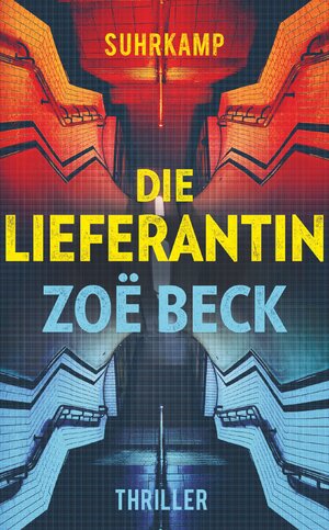 Buchcover Die Lieferantin | Zoë Beck | EAN 9783518469644 | ISBN 3-518-46964-9 | ISBN 978-3-518-46964-4