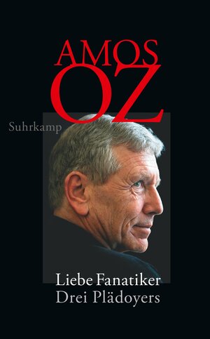 Buchcover Liebe Fanatiker | Amos Oz | EAN 9783518470329 | ISBN 3-518-47032-9 | ISBN 978-3-518-47032-9