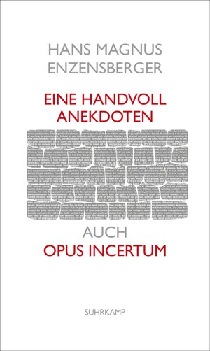 Buchcover Eine Handvoll Anekdoten | Hans Magnus Enzensberger | EAN 9783518470572 | ISBN 3-518-47057-4 | ISBN 978-3-518-47057-2