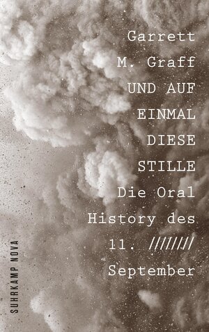 Buchcover Und auf einmal diese Stille | Garrett M. Graff | EAN 9783518470909 | ISBN 3-518-47090-6 | ISBN 978-3-518-47090-9