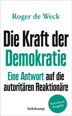 Buchcover Die Kraft der Demokratie | Roger de Weck | EAN 9783518471678 | ISBN 3-518-47167-8 | ISBN 978-3-518-47167-8