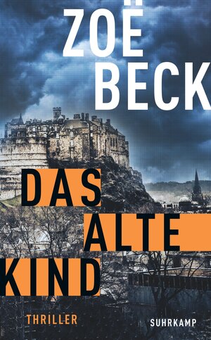 Buchcover Das alte Kind | Zoë Beck | EAN 9783518471999 | ISBN 3-518-47199-6 | ISBN 978-3-518-47199-9